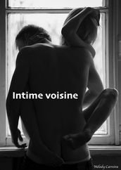 Intime voisine