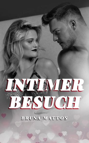 Intimer Besuch - Bruna Mattos