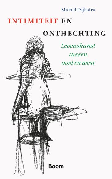 Intimiteit & onthechting - Michel Dijkstra