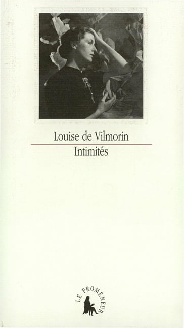 Intimités - Lionel Leforestier - Louise de Vilmorin - Patrick Mauriès