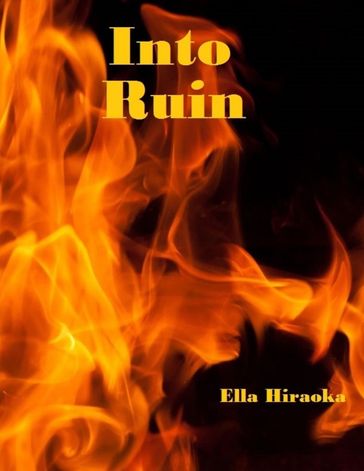 Into Ruin - Ella Hiraoka
