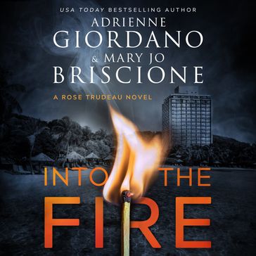 Into The Fire - Adrienne Giordano - Mary Jo Briscione