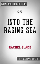 Into The Raging Sea: by Rachel Slade Conversation Starters