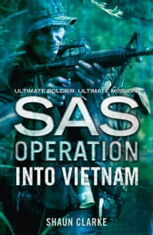 Into Vietnam (SAS Operation)