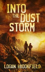 Into the Dust Storm