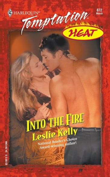 Into the Fire (Mills & Boon Temptation) - Leslie Kelly