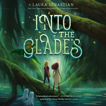 Into the Glades - Laura Sebastian