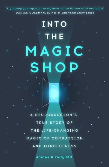 Into the Magic Shop - Dr James Doty