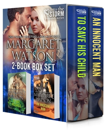 Into the Storm Bundle (To Save his Child, An Innocent Man) - Margaret Watson