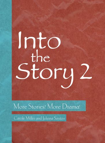 Into the Story 2 - Carole Miller - Juliana Saxton