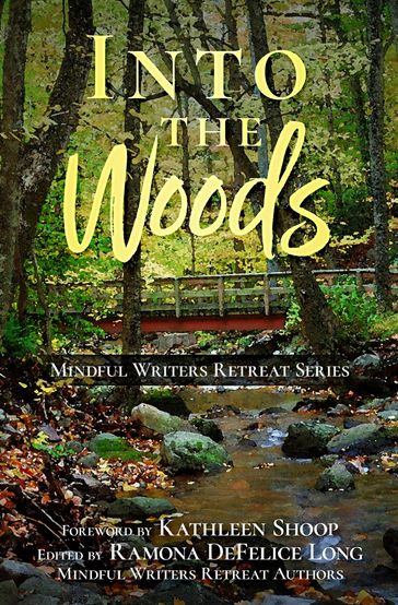 Into the Woods - Kathleen Shoop