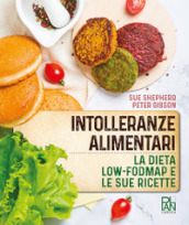 Intolleranze alimentari. La dieta Low-fodmap e le sue ricette