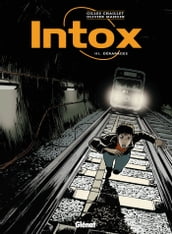 Intox - Tome 03