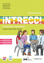 Intrecci. Psicologia. Pedagogia. Per le Scuole superiori. Con e-book. Con espansione online