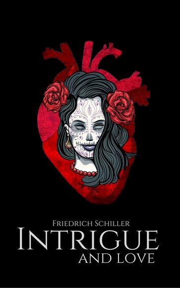 Intrigue and Love - Friedrich Schiller