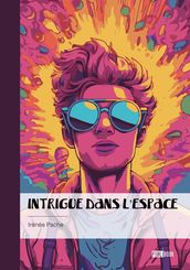 Intrigue dans l espace