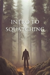 Intro to Squatching