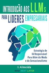 Introducao aos Grandes Modelos de Linguagem Para Lideres Empresariais