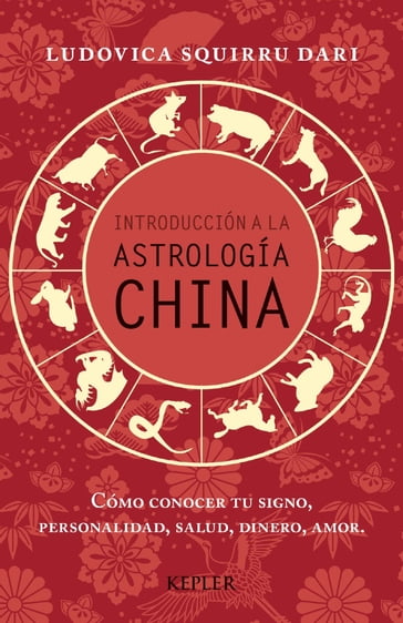 Introducción a la Astrología China - Ludovica Squirru Dari
