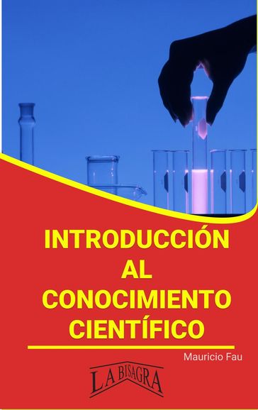 Introducción al Conocimiento Científico - MAURICIO ENRIQUE FAU