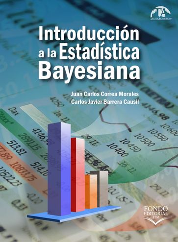 Introducción a la Estadística Bayesiana - Juan Carlos Correa Morales - Carlos Javier Barrera Causil