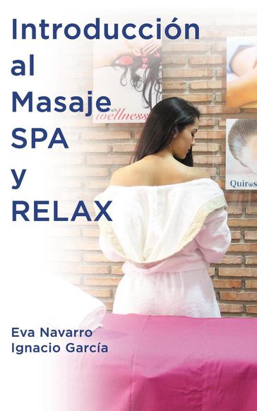 Introducción al Masaje Spa y Relax - Eva Navarro - Ignacio Garcia