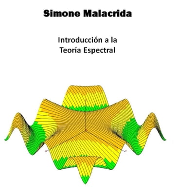 Introducción a la Teoría Espectral - Simone Malacrida
