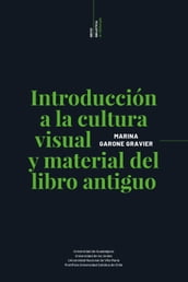 Introducción a la cultura visual y material del libro antiguo