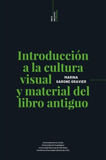 Introducción a la cultura visual y material del libro antiguo - Marina Gravier Garone