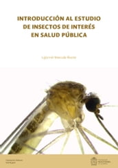 Introducción al estudio de insectos de interés en salud pública