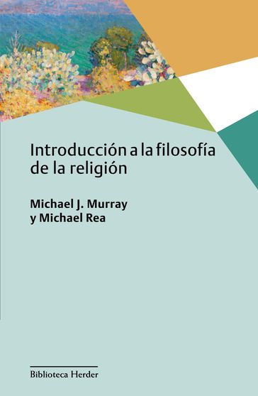 Introducción a la filosofía de la religión - Michael C. Rea - Michael J. Murray