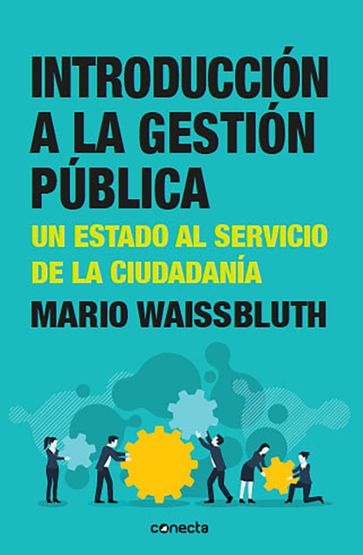 Introducción a la gestión pública - Mario Waissbluth