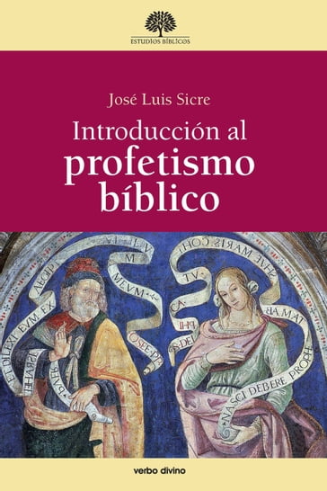 Introducción al profetismo bíblico - José Luis Sicre Díaz