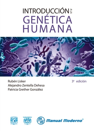 Introduccion a la genetica humana - Alejandro Zentella Dehesa - Patricia Grether González - Ruben Lisker Yourkowitzky