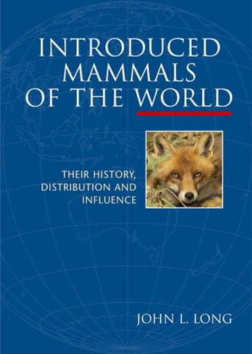 Introduced Mammals of the World - John L Long