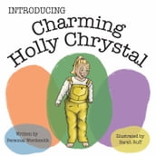 Introducing Charming Holly Chrystal