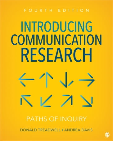 Introducing Communication Research - Donald Treadwell - Andrea M. Davis