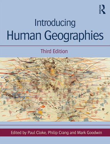 Introducing Human Geographies - Paul Cloke - Philip Crang - Mark Goodwin