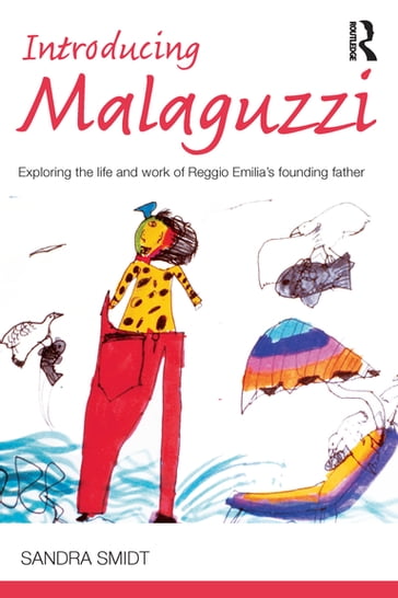 Introducing Malaguzzi - Sandra Smidt