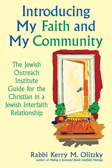 Introducing My Faith and My Community - Rabbi Kerry M. Olitzky
