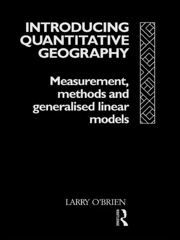 Introducing Quantitative Geography - Larry O