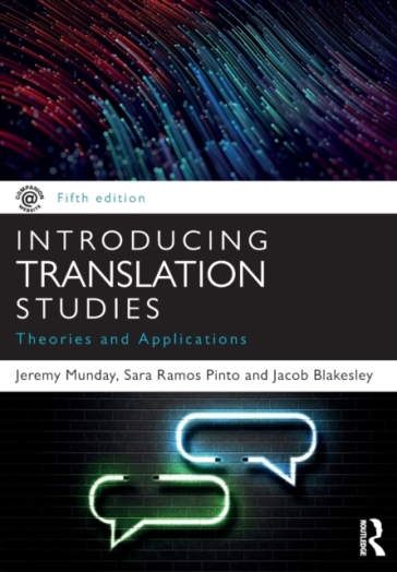 Introducing Translation Studies - Jeremy Munday - Sara Ramos Pinto - Jacob Blakesley
