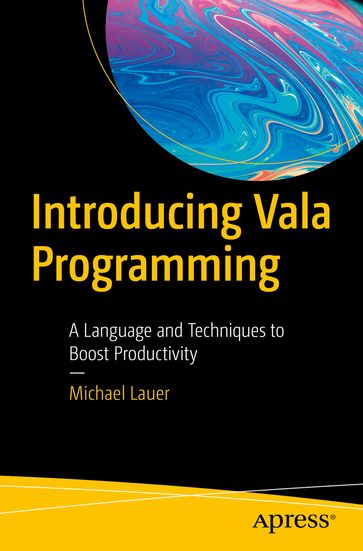 Introducing Vala Programming - Michael Lauer