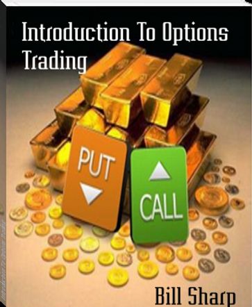 Introduction To Options Trading - BILL SHARP