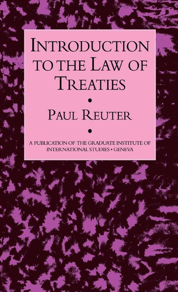 Introduction To The Law Of Treaties - Paul Reuter