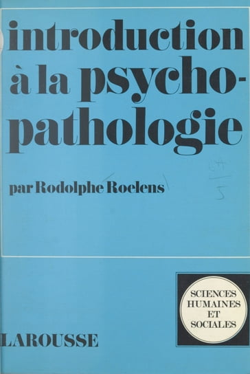 Introduction à la psychopathologie - Rodolphe Roelens