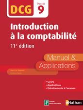 Introduction à la comptabilité - DCG Epreuve 9 - Manuel & applications 11ed