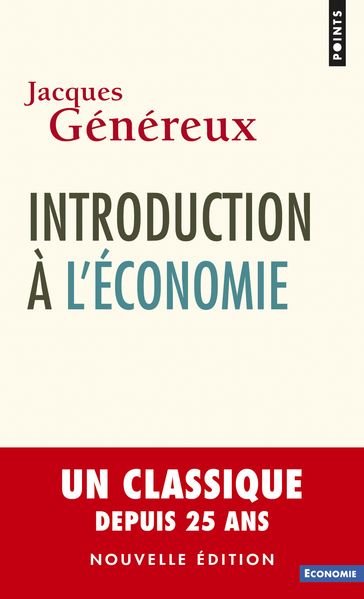 Introduction à l'économie (nouvelle édition) - Jacques Généreux