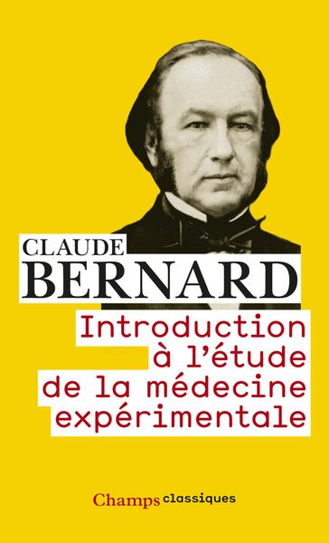 Introduction à l'étude de la médecine expérimentale - Claude Bernard - Francois Dagognet