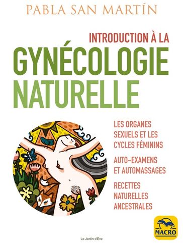 Introduction à la gynécologie naturelle - Pabla San Martin